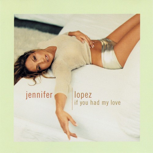 Jennifer lopez you had - jennifer,
